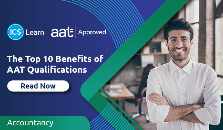 The Top 10 Benefits Of AAT Qualifications
