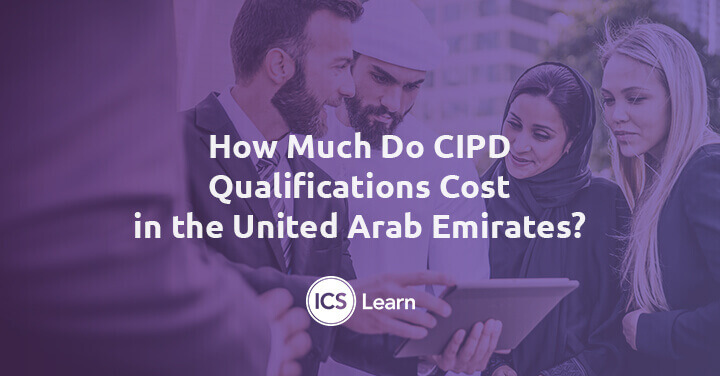 How Much Do Cipd Qualifications Cost In The United Arab Emirates 1
