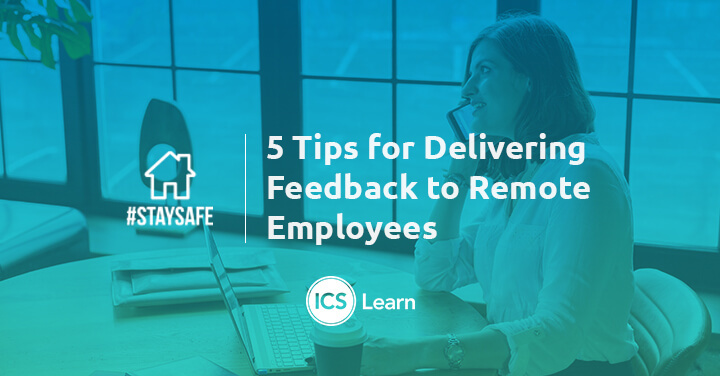 5 Tips For Delivering Feedback To Remote Employees