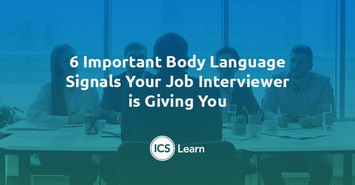 6 Important Body Language Signals Your Job Interviewer Is Giving You
