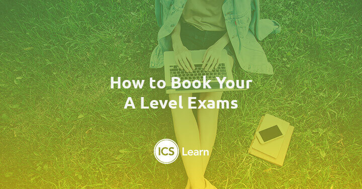 How To Book Your A Level Exams