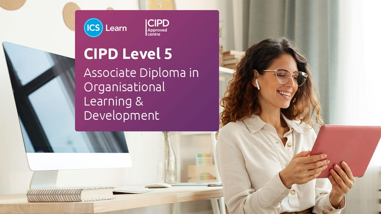 CIPD Level 5 Associate Diploma In Organisational Learning Development CIPD Level 5 Associate Diploma In Organisational Learning Development